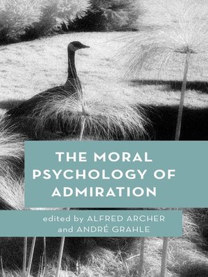 cover image of The Moral Psychology of Admiration